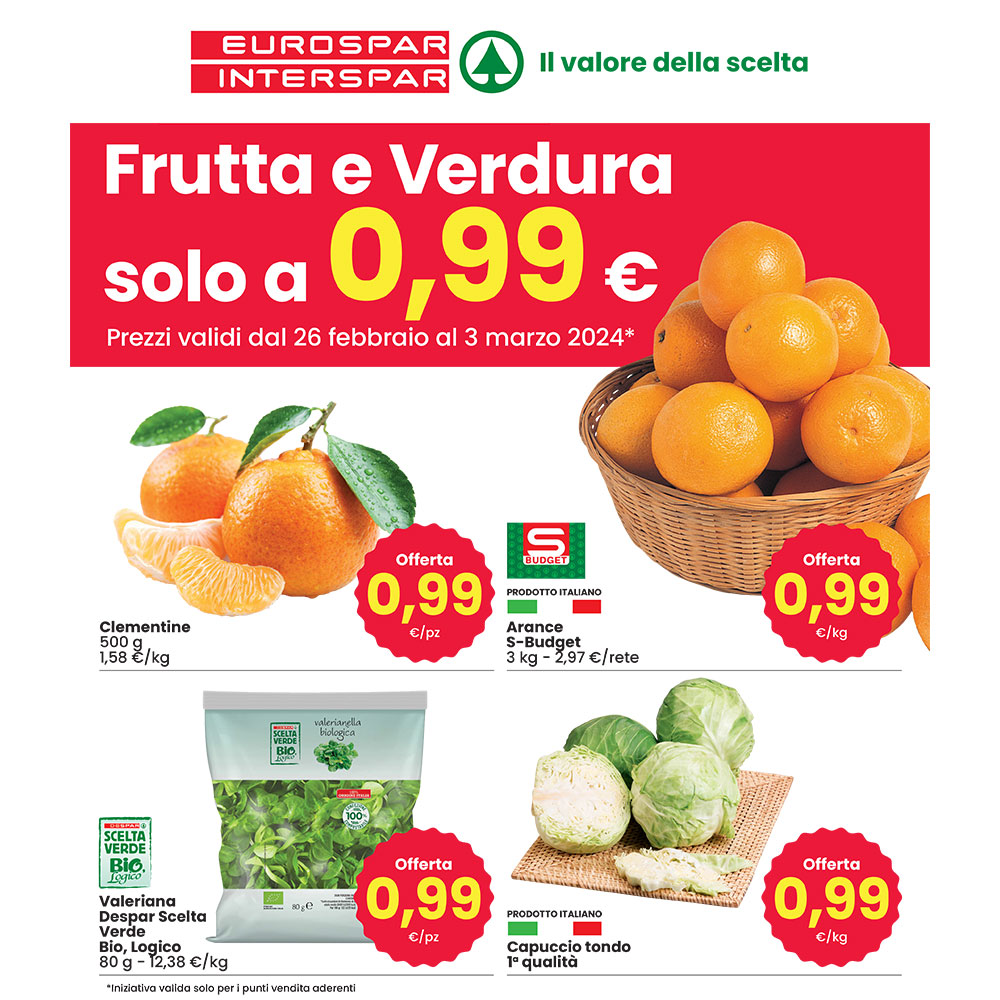 Offerta Interspar - Frutta e Verdura a 0,99 € - Offerta valida dal 26 febbraio al 3 marzo 2024.